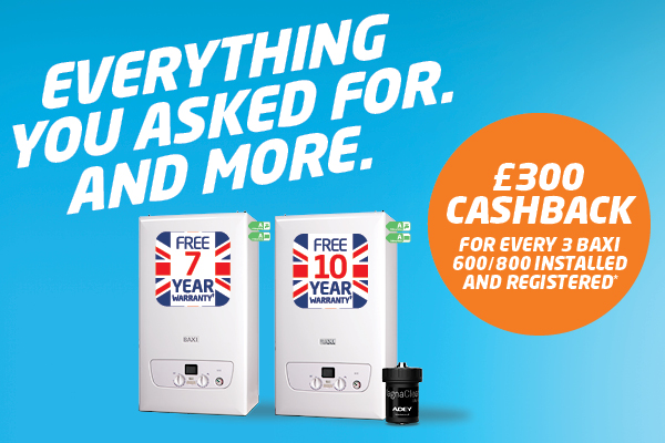 Cashback offer on Baxi 800 and 600 boilers