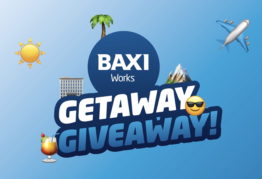 Chance to win holiday vouchers with Baxi