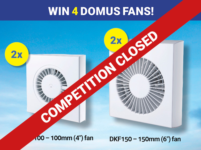 Win 4 x Domus ventilation fans!